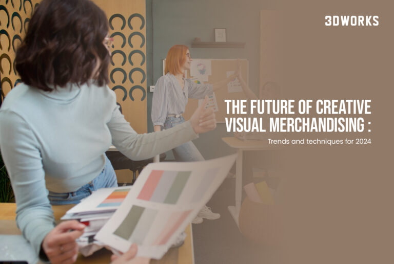The Future of Creative Visual Merchandising: Trends and Techniques for 2024